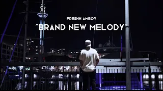 Download Brand New Melody - Freshh Amboy (Official Music Video) Prod. Stu E MP3