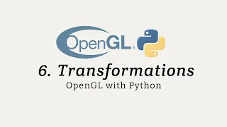 OpenGL with Python for Beginners Transformations