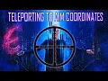LET S TELEPORT TO OUR AIM COORDINATES