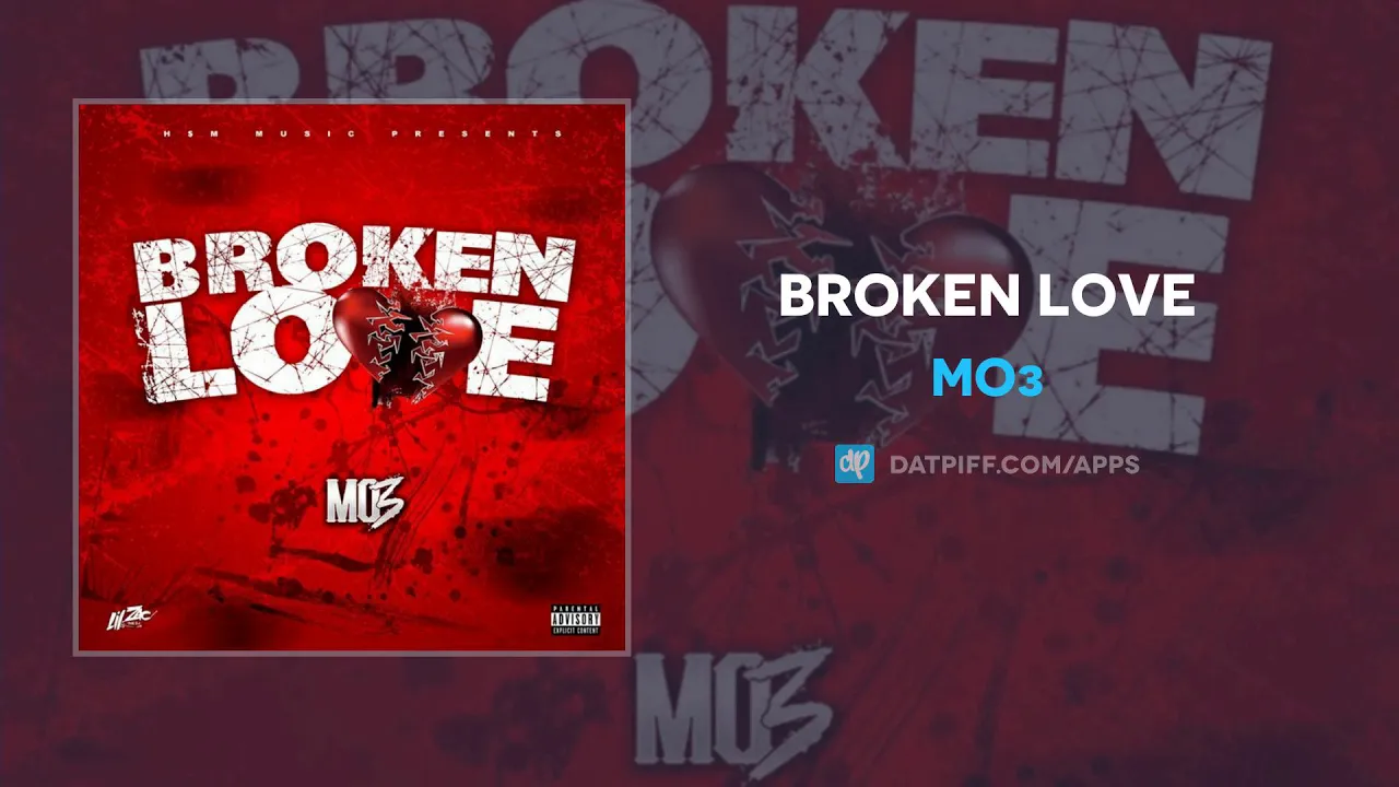 Mo3 - Broken Love (AUDIO)
