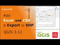 QGIS Add Excel or CSV and Export to SHP in QGIS 3 12
