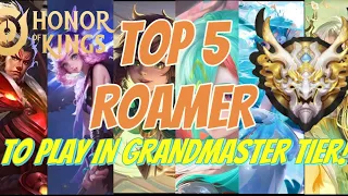 TOP 5 ROAMER TO PLAY IN GRANDMASTER TIER! | HONOR OF KINGS | HOK.