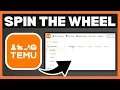 How To Spin The Wheel On Temu - Full Guide