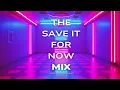 Download Lagu 💾 Save It For Now Mix | Best EDM \u0026 Dance Music | High-Energy Hip-Hop, R\u0026B, Pop \u0026 EDM Party Songs