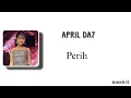 Lagu April Da7 - Perih | Lirik Lagu |