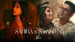 sahiba x samjho na mashup aditya rikhari wishes best of soulful mashup 2025
