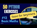 Basic Maths Exercise 12 of 50 Python Exercises