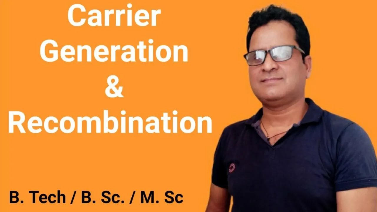 Unit 2 Carrier Generation and Recombination | Electron-Hole pair generation