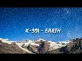 Download Lagu K-391 - Earth (Lyrics)