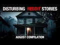 The Most Disturbing TRUE Reddit Posts Compilation - August 23 edition
