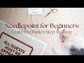 How to Start Needlepointing Everything You Need to Know to Begin
