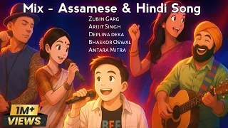 mix assamese hindi songs mashup ii zubin garg arijit singh bhashkar oswal antara mitra