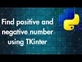 Find positive and negative number in python using TKinter RevealYourSkill