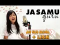 Download Lagu Lagu Wajib Nasional ~ Jasamu Guru + lirik ~ by Ceo