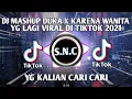 Lagu DJ MASHUP DUKA X KARENA WANITA INGIN DIMENGERTI SLOW BASS VIRAL DIK TIKTOK 2021