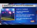 Authorities looking for Yankton man after pursuit ends in Nebraska