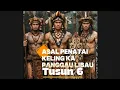 Lagu Asal penatai keling ka Panggau Libau tusun ka 6