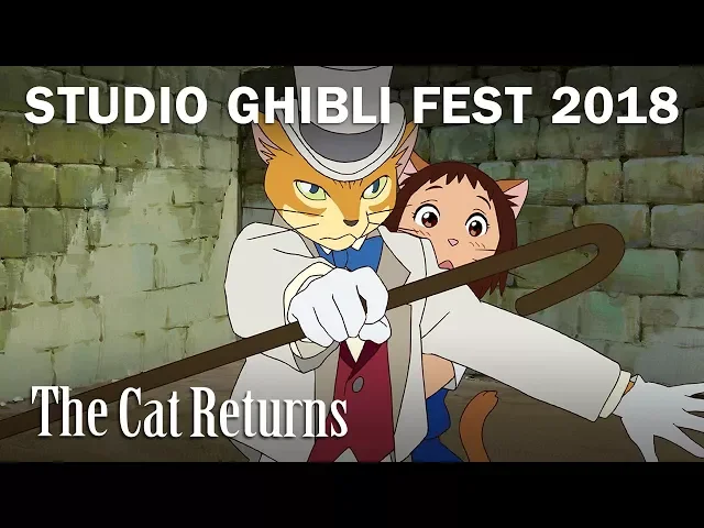 The Cat Returns - Studio Ghibli Fest 2018 Trailer [In Theaters April 2018]