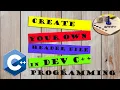 How to Create Header File in Dev C using class C programming 2020 udemy bonus lecture