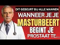 Lagu Wat gebeurt er met de prostaat van mannen die zich elke dag masturberen? Dit gebeurt er na je 50e