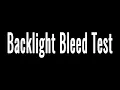 Backlight Bleed Test - 1 Hour 1080p