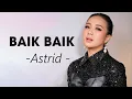Download Lagu Astrid - Baik Baik - Lyrics