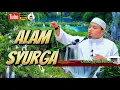 Download Lagu Alam Syurga | Ustaz Wadi Anuar