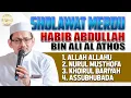Download Lagu HABIB ABDULLAH BIN ALI ALATAS - SHOLAWAT ALLAH ALLAHU, NURMUS, KHOIRUL BARIYAH, ASSUBHUBADA TERBARU