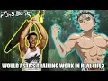 Would Black Clover s Asta Training Work in Real life
