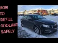 How to safely refill coolant in Chevy Cruze 2015 step by step procedure