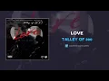 Talley Of 300 - Love (AUDIO)