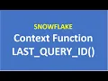 Last Query Id Context Function Snowflake Snowflake Snowflake Cloud Data Warehouse VCKLY Tech