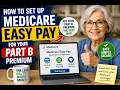 How to set up Medicare Easy Pay for your Part B premium