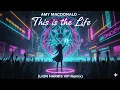 Amy Macdonald - This is the life (Lion Harris VIP Remix)