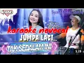 Download Lagu karaoke no vokal                                                   🦋💞TAK SEDALAM INI💞🦋 Tasya Rosmala