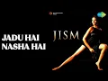 जादू है नशा है | Jism | Shreya Ghoshal Songs | John Abraham | Bipasha Basu