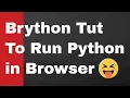 How to Run Python Program Or Code in Browser Using Brython Library Full Example for Beginners