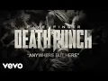 Download Lagu Five Finger Death Punch - Anywhere But Here (Official Lyric Video)