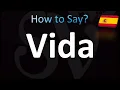 How to Pronounce Vida Correctly Spanish Life