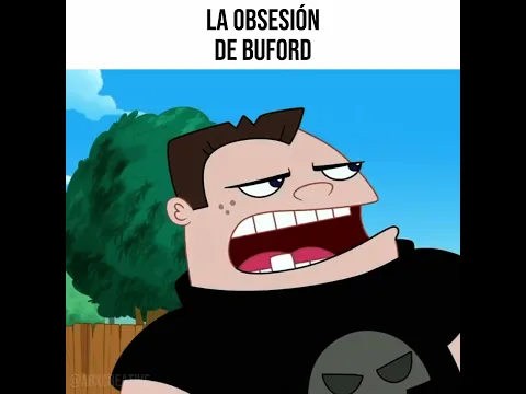 LA OBSESIÓN DE BUFORD 😳