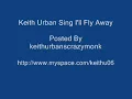 Keith Urban - I'll Fly Away