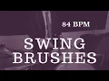 Lagu Jazz Drum Brushes Play Along - Slow Swing - 84 BPM