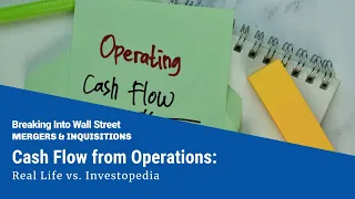 Cash Flow from Operations: Definition, Exceptions, and Valuation Usage Image