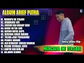 Album Arief Putra || MENGAPA INI TERJADI - KURANGNYA APA - Pop MelayuTerpopuler 2025 - Tanpa Iklan