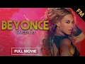 Download Beyoncé: Queen B (FULL DOCUMENTARY) mp4 3gp mp3 videos - waplic