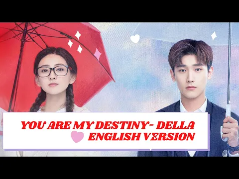 Download MP3 English Version-You are my Destiny Della