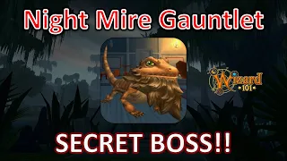 Wizard101 - Night Mire Gauntlet Secret Boss Guide
