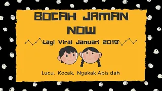 Download BOCAH JAMAN NOW | KIDS JAMAN NOW | BOCAH VIRAL | Kompilasi 2019 Lucu Ngakak Abis MP3