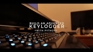 Create an Advanced Keylogger in Python - Crash Course