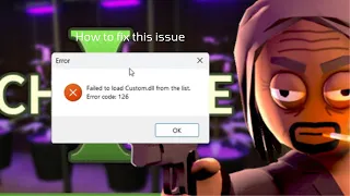 How To Fix failed To Load Custom dll From File Error 126 Schedule 1 Easy Tutorial